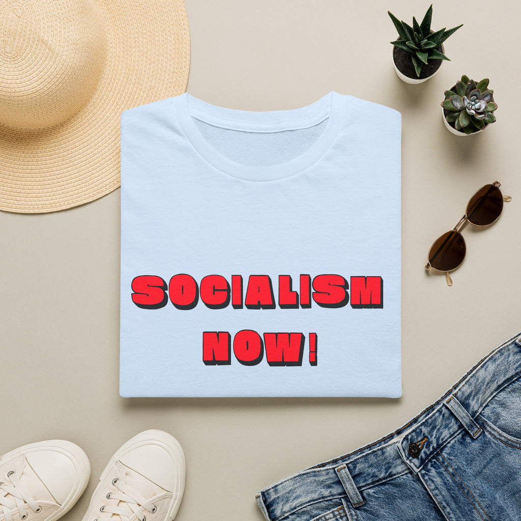 Socialism Now! T-Shirt