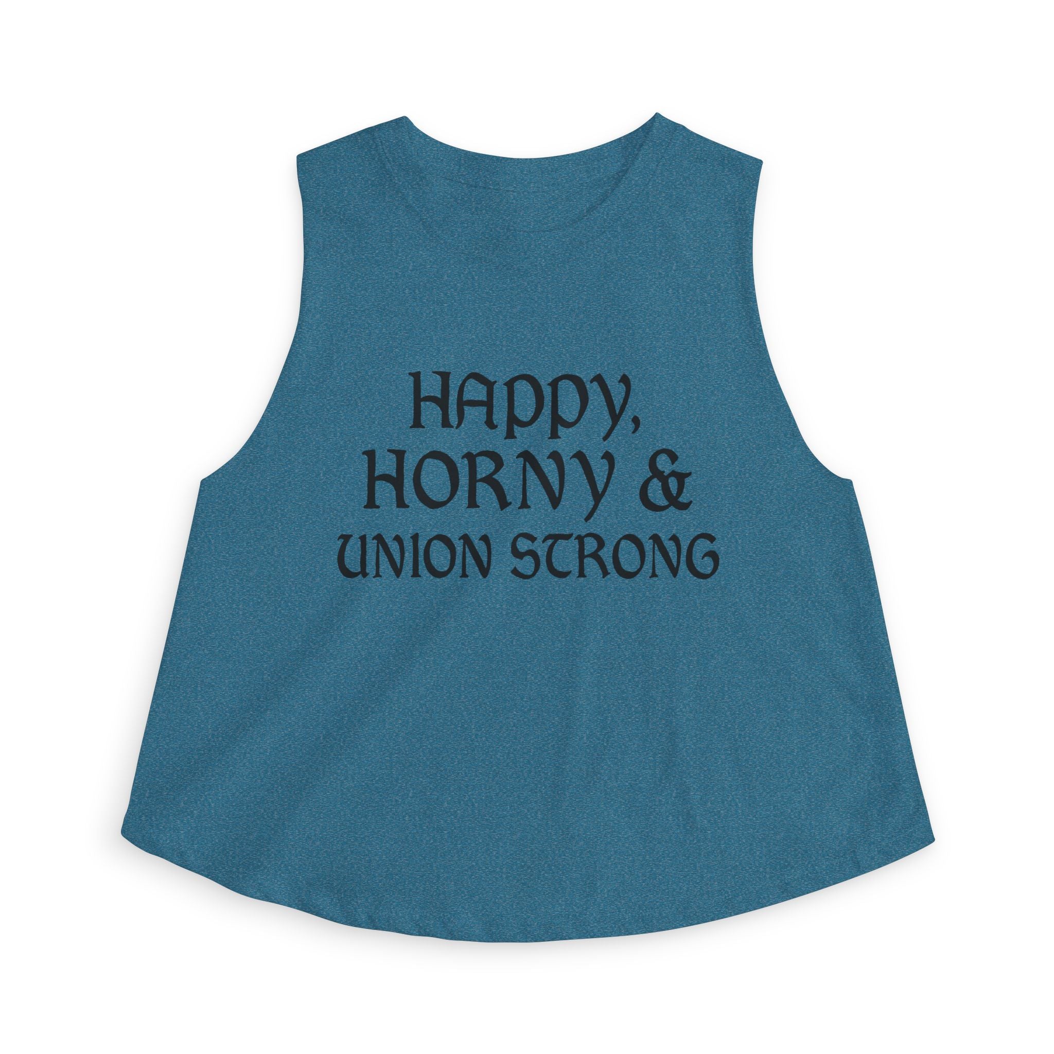 Happy, Horny & Union Strong Crop Top