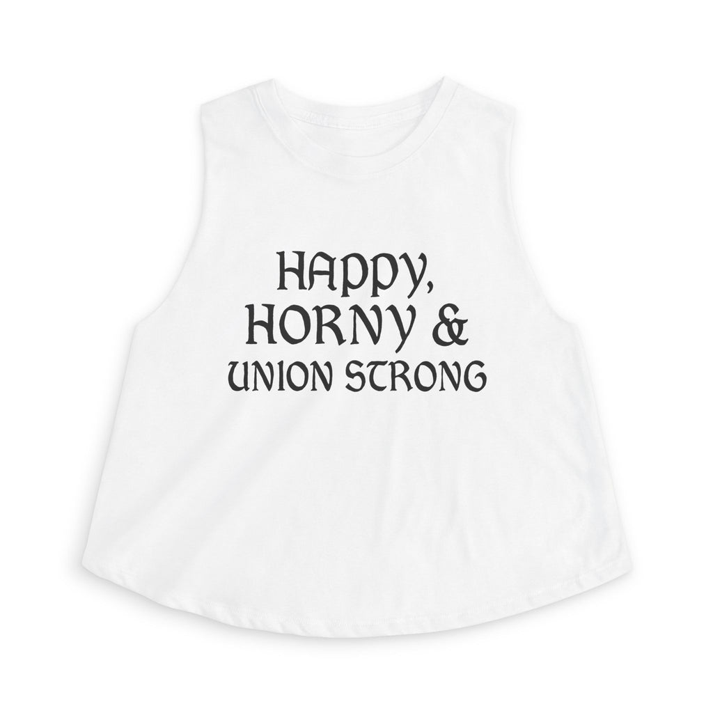Happy, Horny & Union Strong Crop Top