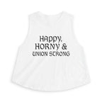 Happy, Horny & Union Strong Crop Top