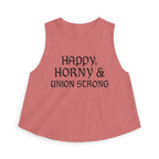 Happy, Horny & Union Strong Crop Top