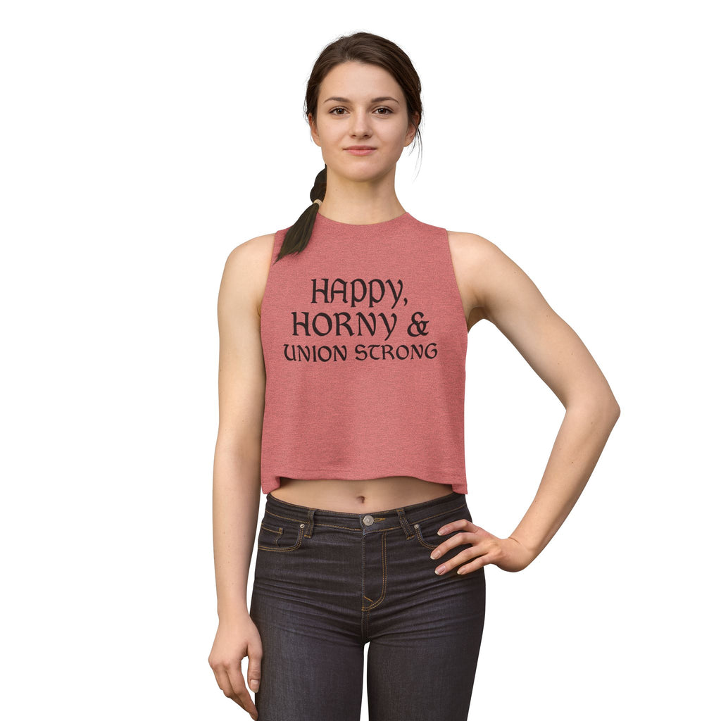 Happy, Horny & Union Strong Crop Top