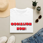 Socialism Now! T-Shirt
